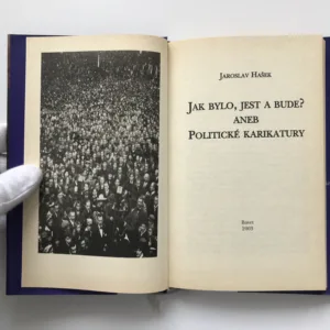 Jak bylo, jest a bude? aneb Politické karikatury, Jaroslav Hašek