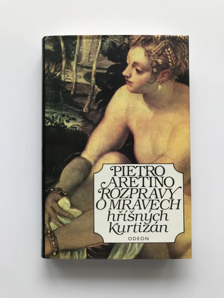 Rozpravy o mravech hříšných kurtizán, Pietro Aretino