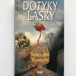 Dotyky lásky, Jayne Ann Krentzová