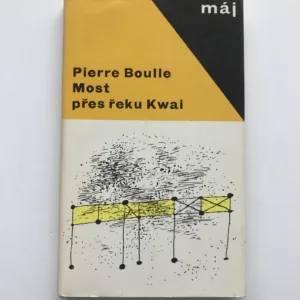Most přes řeku Kwai, Pierre Boulle, Václav Boštík