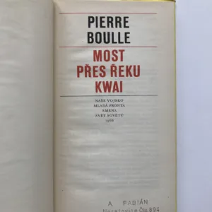 Most přes řeku Kwai, Pierre Boulle, Václav Boštík