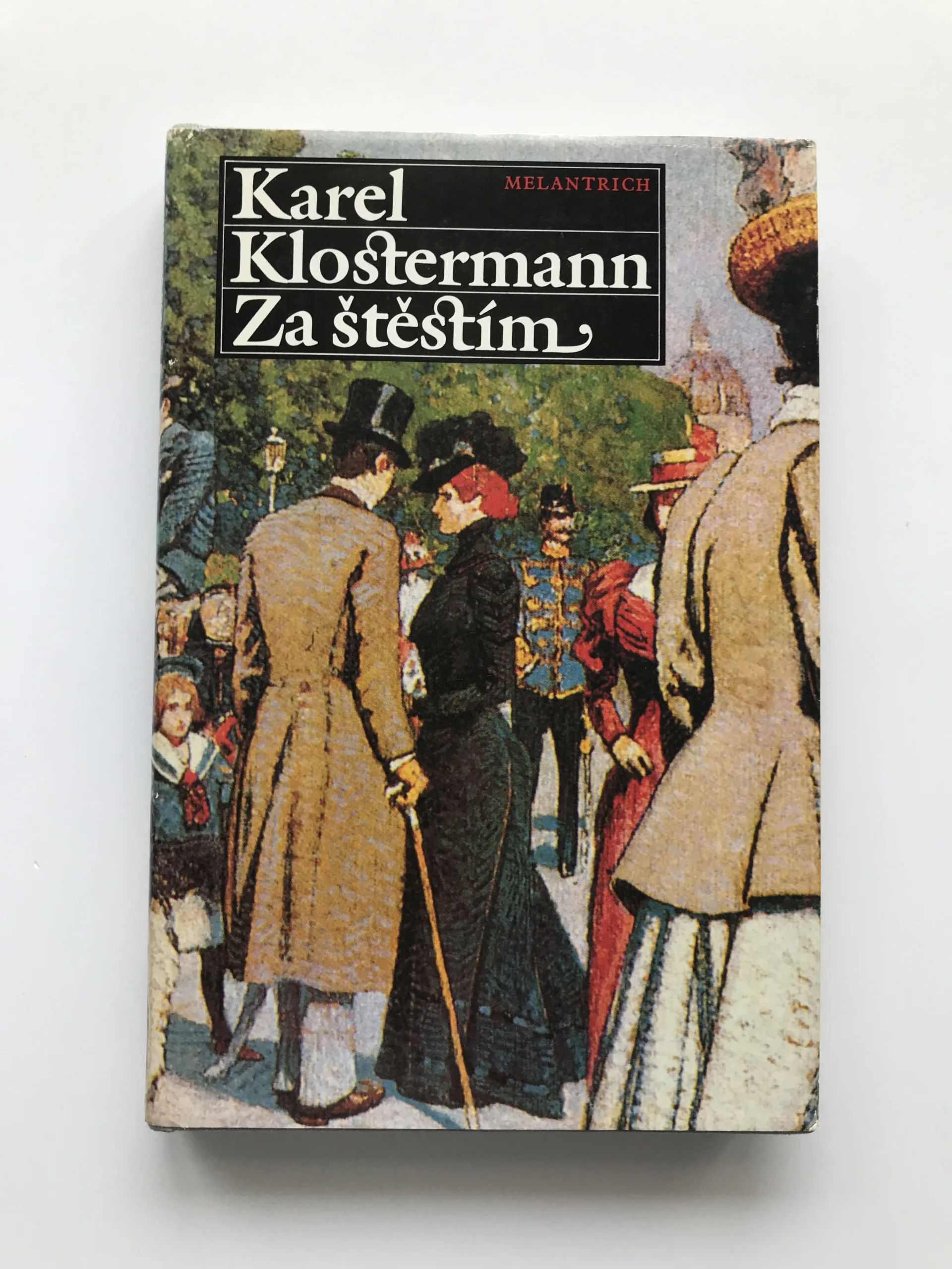 Za štěstím, Karel Klostermann