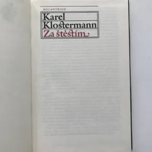 Za štěstím, Karel Klostermann