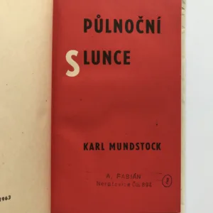 Půlnoční slunce, Karl Mundstock, Jiří Anderle
