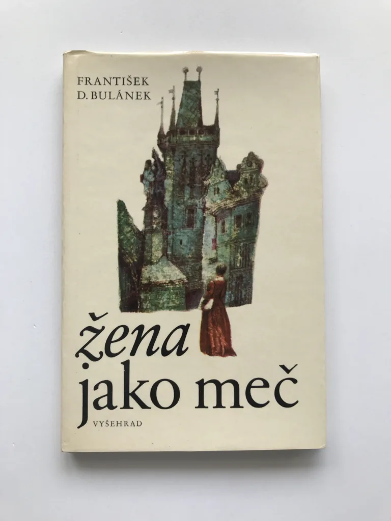 Žena jako meč, František D. Bulánek