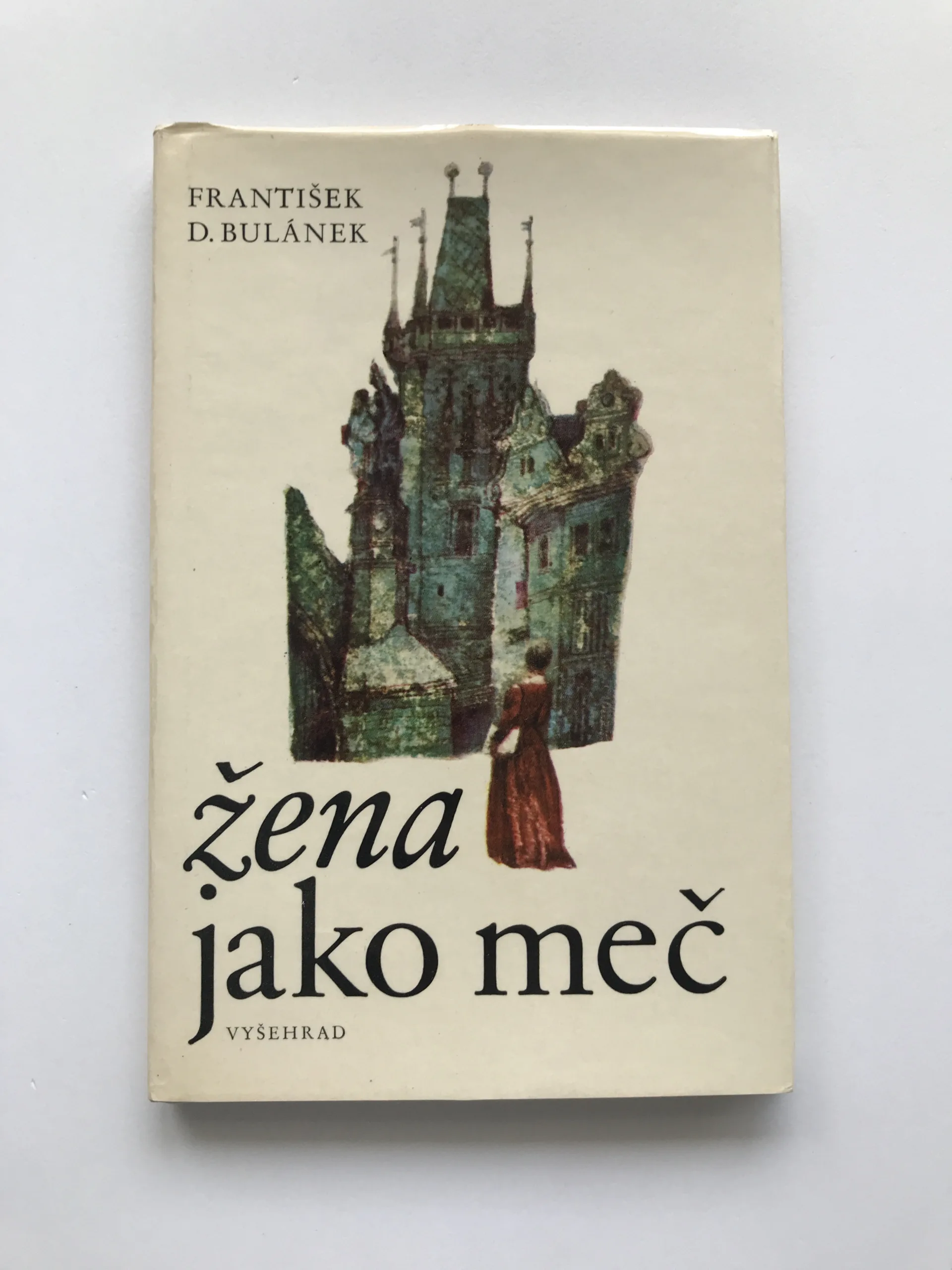Žena jako meč, František D. Bulánek
