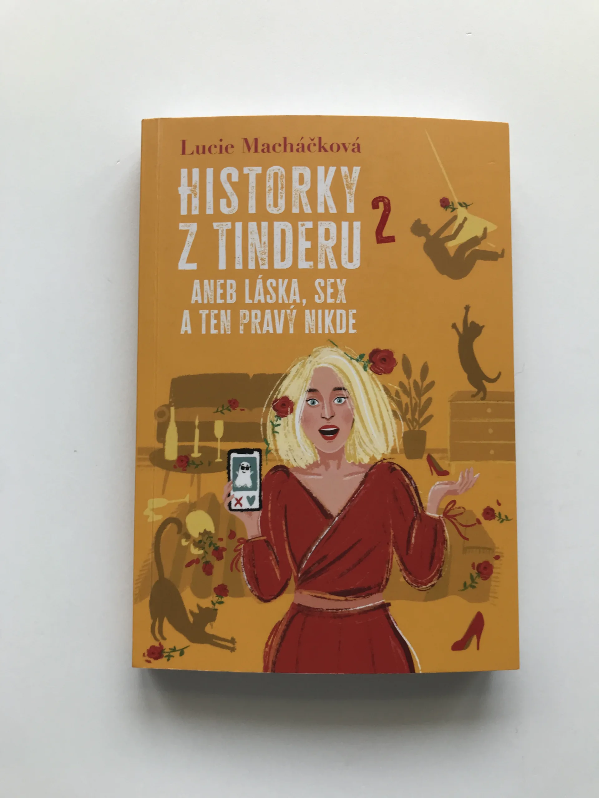 Historky z Tinderu 2 aneb Láska, sex a ten pravý nikde, Lucie Macháčková