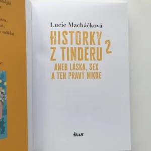 Historky z Tinderu 2 aneb Láska, sex a ten pravý nikde, Lucie Macháčková