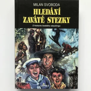 Hledání zaváté stezky (Z historie českého skautingu), Milan Svoboda