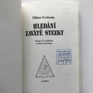 Hledání zaváté stezky (Z historie českého skautingu), Milan Svoboda