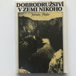 Dobrodružství v Zemi nikoho, Jaroslav Foglar, Bohumil Konečný