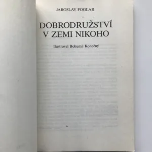 Dobrodružství v Zemi nikoho, Jaroslav Foglar, Bohumil Konečný