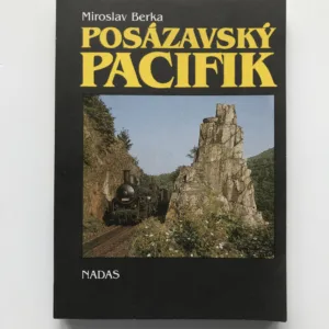 Posázavský Pacifik (Historie železnice a trampingu na Zlaté řece), Miroslav Berka