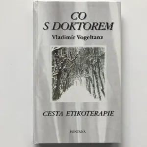 Co s doktorem – Cesta etikoterapie, Vladimír Vogeltanz