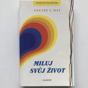 Miluj svůj život, Louise L. Hay