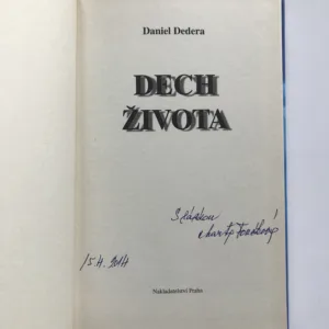Dech života (podpis Marta Foučková), Daniel Dedera