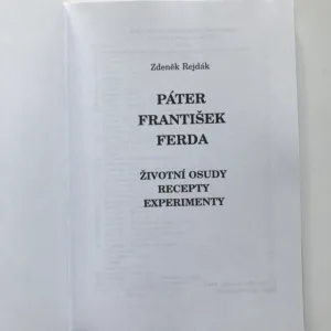Páter František Ferda (Životní osudy, příběhy, experimenty), Zdeněk Rejdák