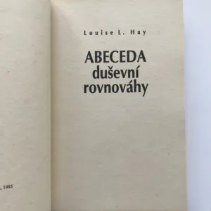 Abeceda duševní rovnováhy, Louise L. Hay