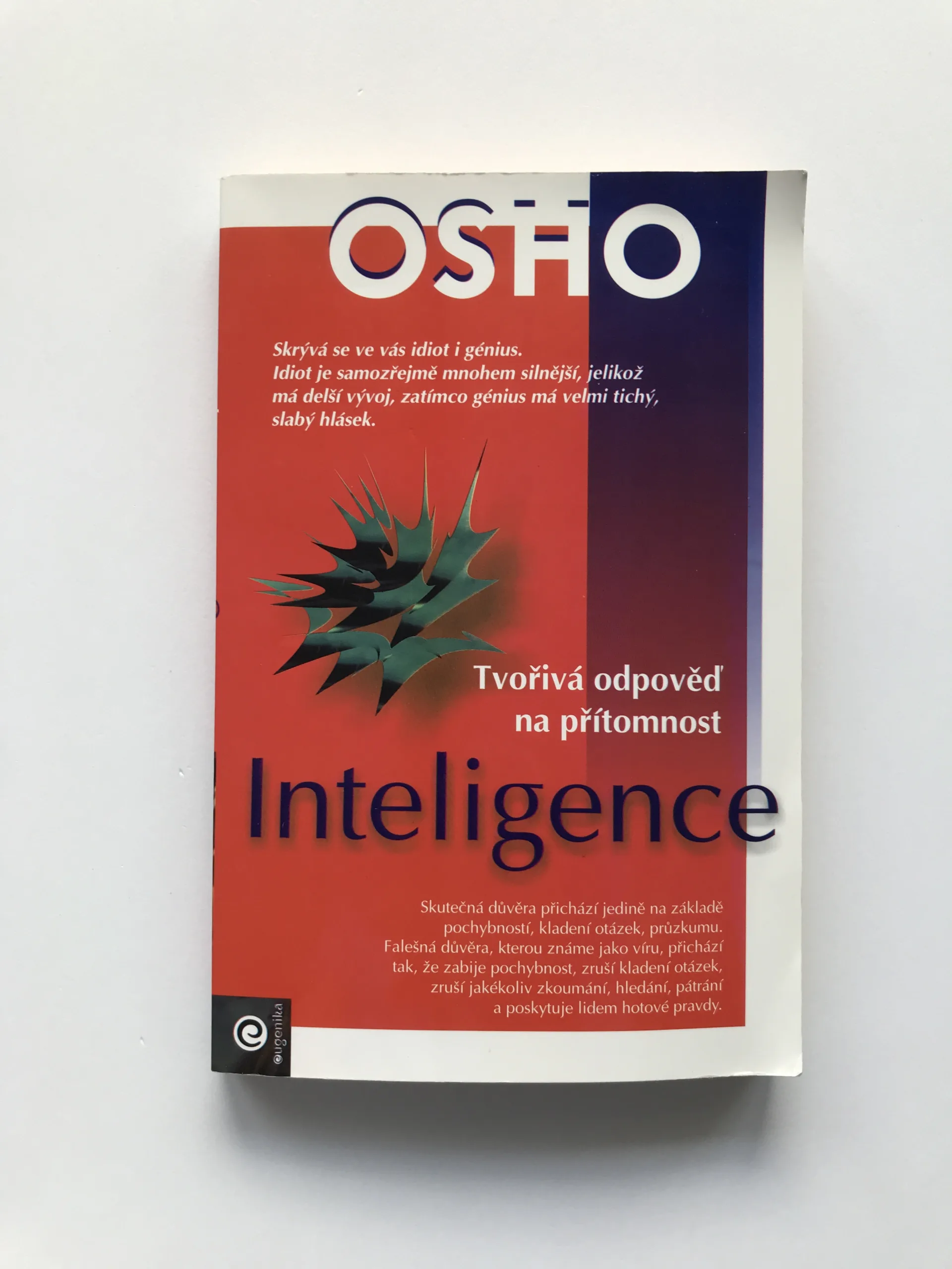 Tvořivá odpověď na přítomnost inteligence, Osho