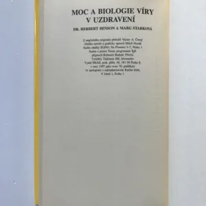 Moc a biologie víry v uzdravení – Nadčasové léčení, Herbert Benson, Marg Starková