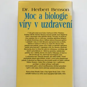 Moc a biologie víry v uzdravení – Nadčasové léčení, Herbert Benson, Marg Starková