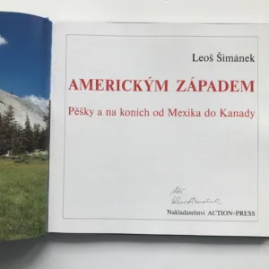 Americkým Západem – Pěšky a na koních od Mexika do Kanady (podpis autora), Leoš Šimánek