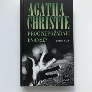 Proč nepožádali Evanse?, Agatha Christie