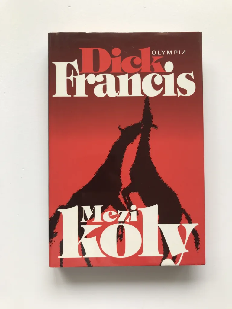 Mezi koly, Dick Francis