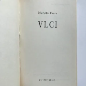 Vlci, Nicholas Evans