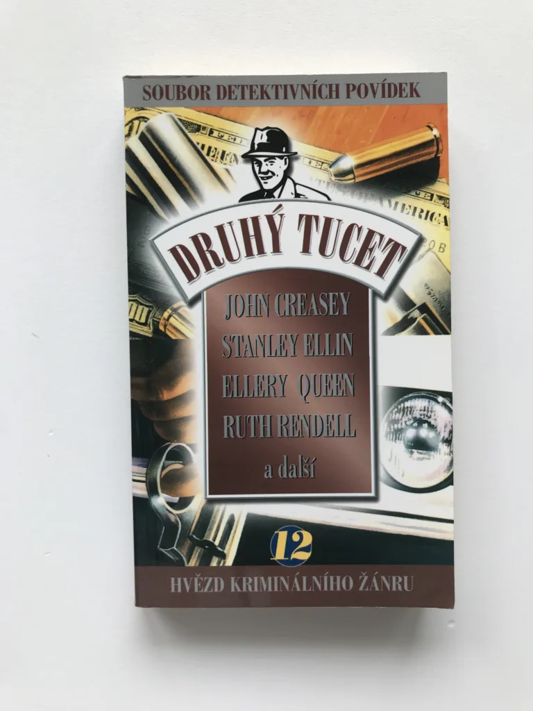 Druhý tucet – Soubor 12 detektivních povídek nejlepších světových autorů (Copy), John Creasey, Stanley Ellin, Ellery Queen, Ruth Rendell