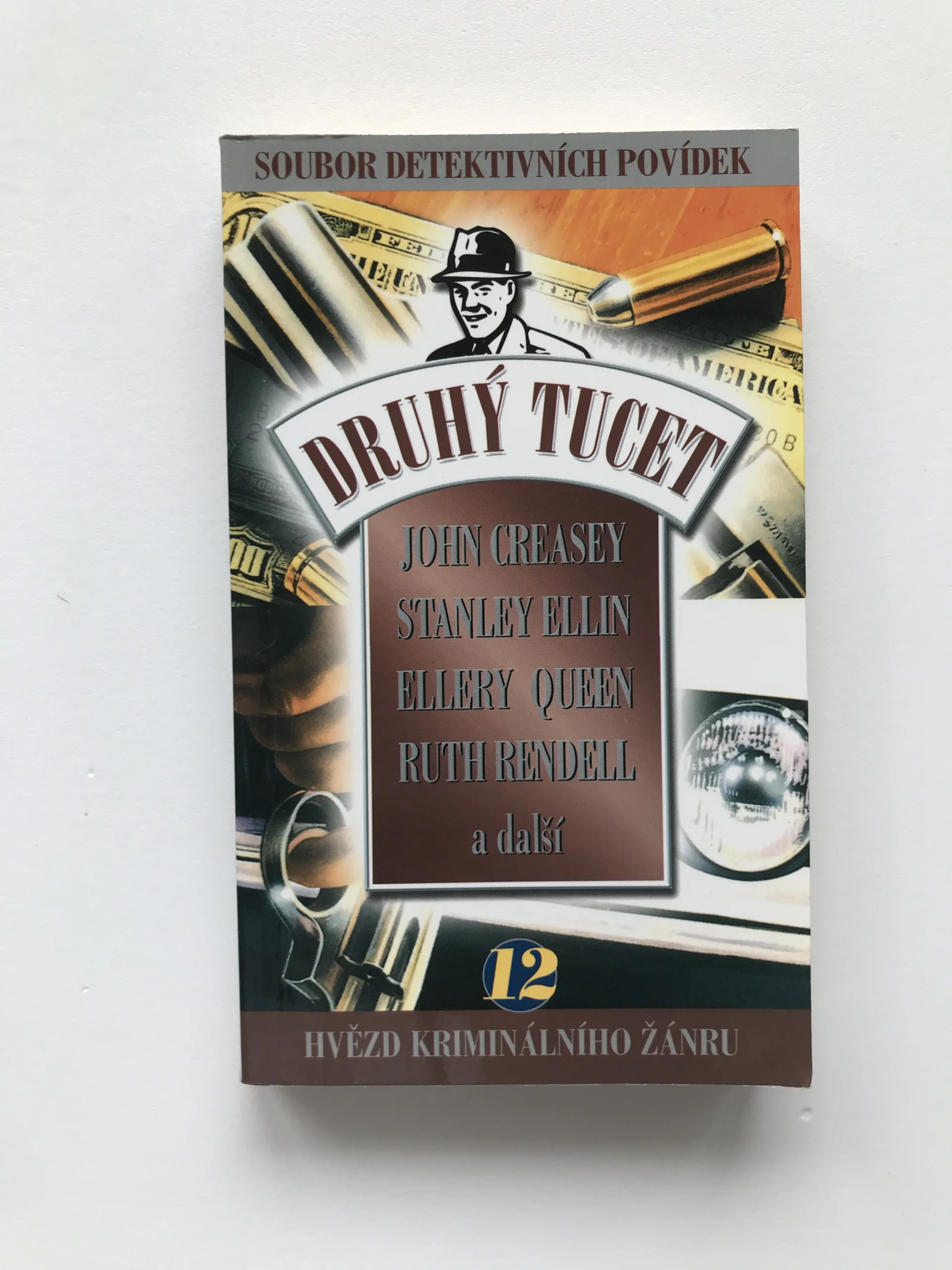 Druhý tucet – Soubor 12 detektivních povídek nejlepších světových autorů (Copy), John Creasey, Stanley Ellin, Ellery Queen, Ruth Rendell