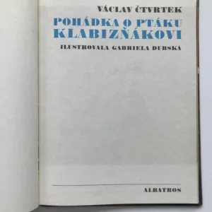 Pohádka o ptáku Klabizňákovi, Václav Čtvrtek, Gabriela Dubská