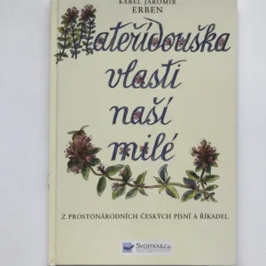 Mateřídouška vlasti naší milé (Výbor z říkadel a pohádek), Karel Jaromír Erben