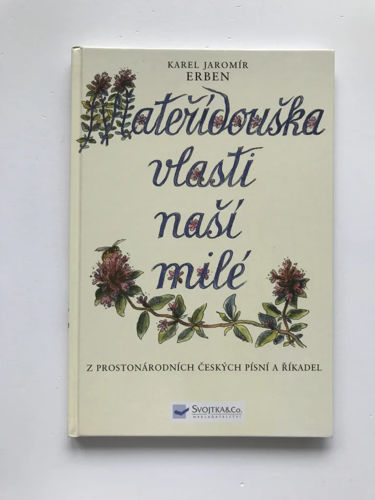 Mateřídouška vlasti naší milé (Výbor z říkadel a pohádek), Karel Jaromír Erben