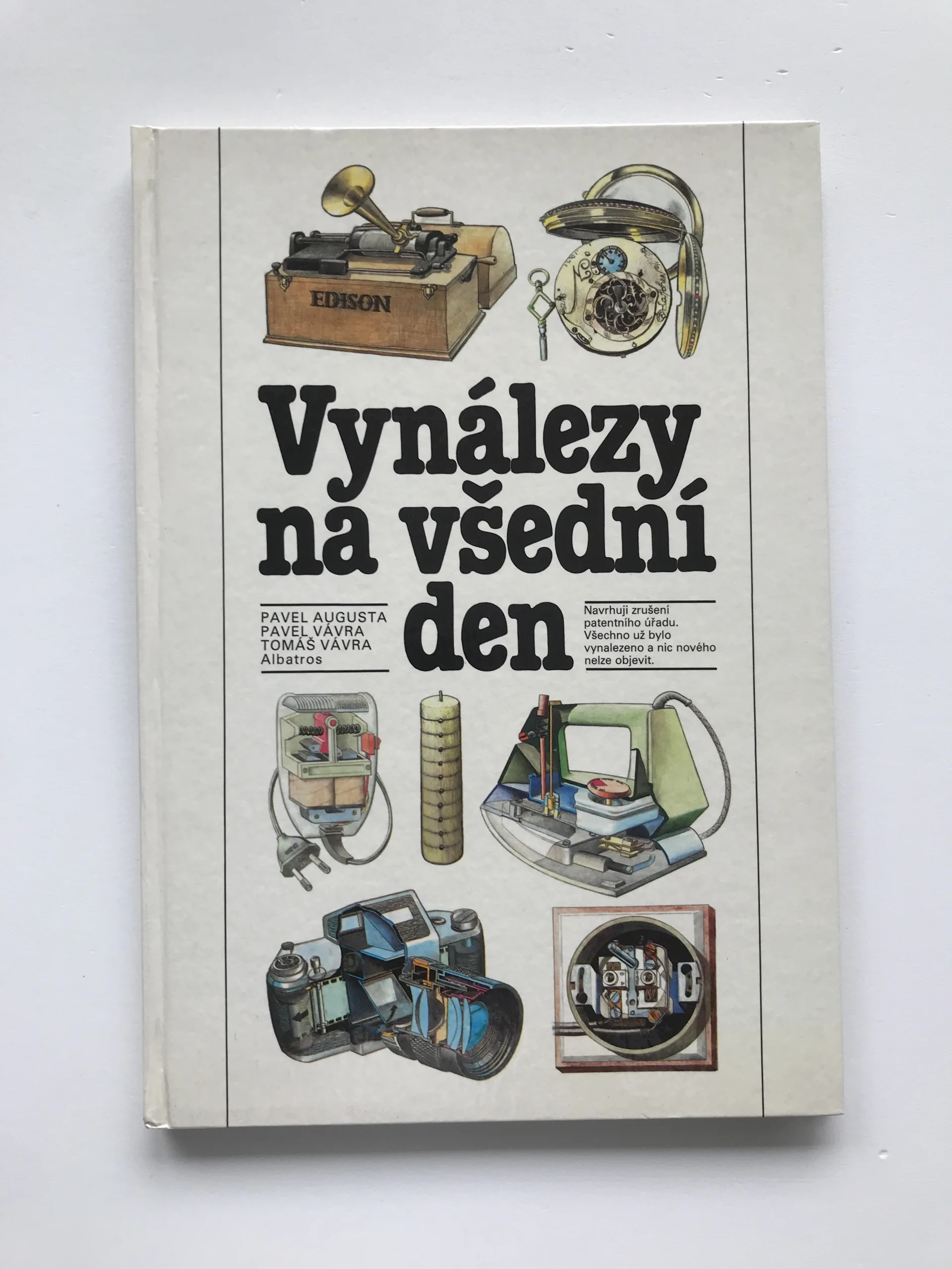 Vynálezy na všední den, Pavel Augusta, Pavel Vávra, Tomáš Vávra