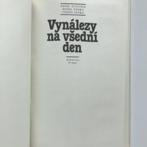 Vynálezy na všední den, Pavel Augusta, Pavel Vávra, Tomáš Vávra