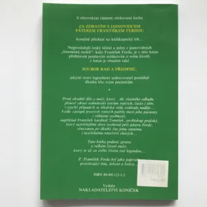 Za zdravím s jasnovidcem páterem Františkem Ferdou, Zdeněk Rejdák