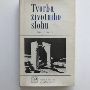 Tvorba životního slohu (Stati o architektuře a užitkové tvorbě), Karel Honzík