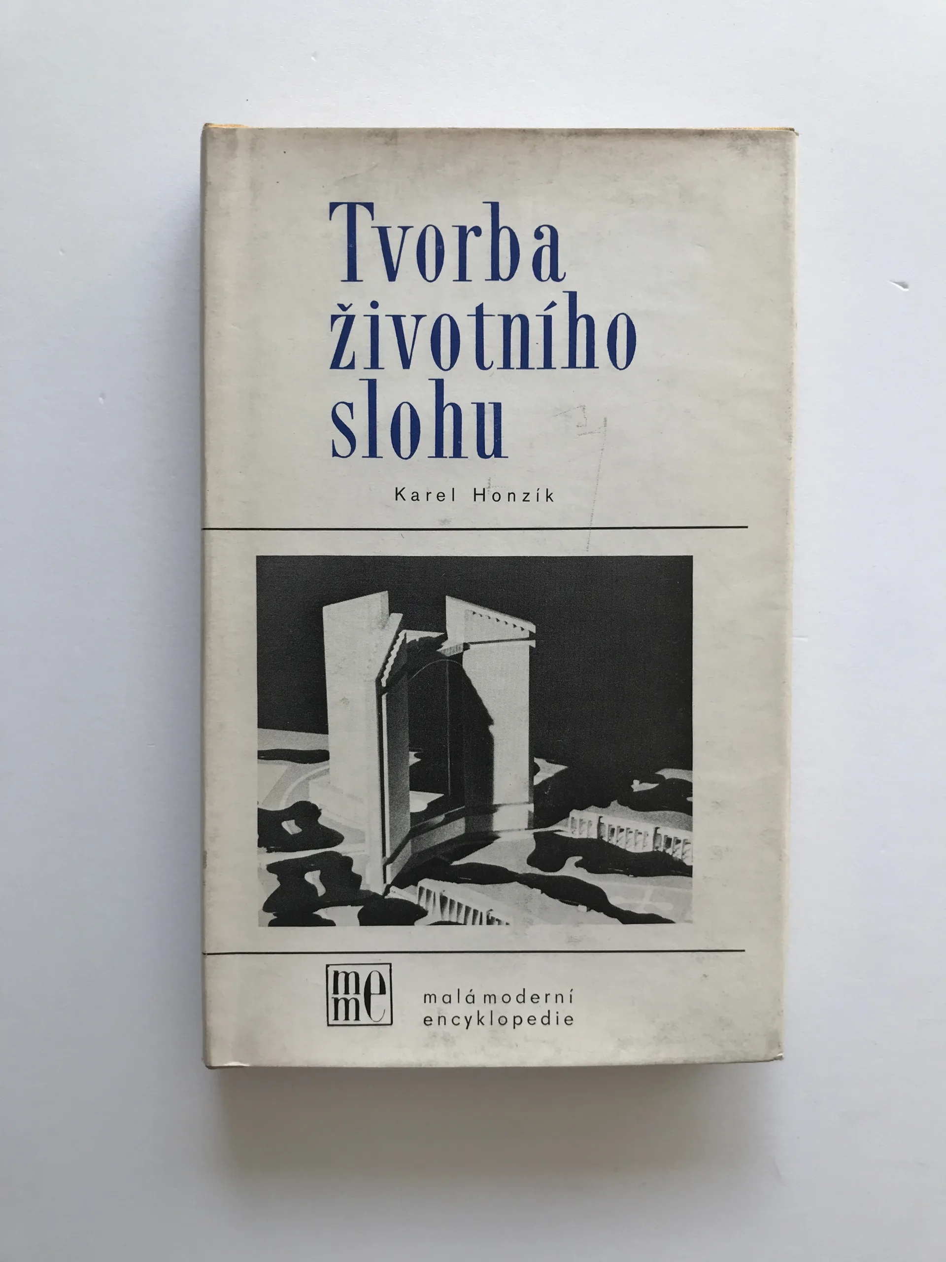 Tvorba životního slohu (Stati o architektuře a užitkové tvorbě), Karel Honzík