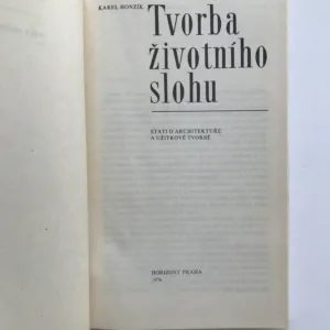 Tvorba životního slohu (Stati o architektuře a užitkové tvorbě), Karel Honzík