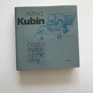 Z mého života a z mé dílny, Alfred Kubin