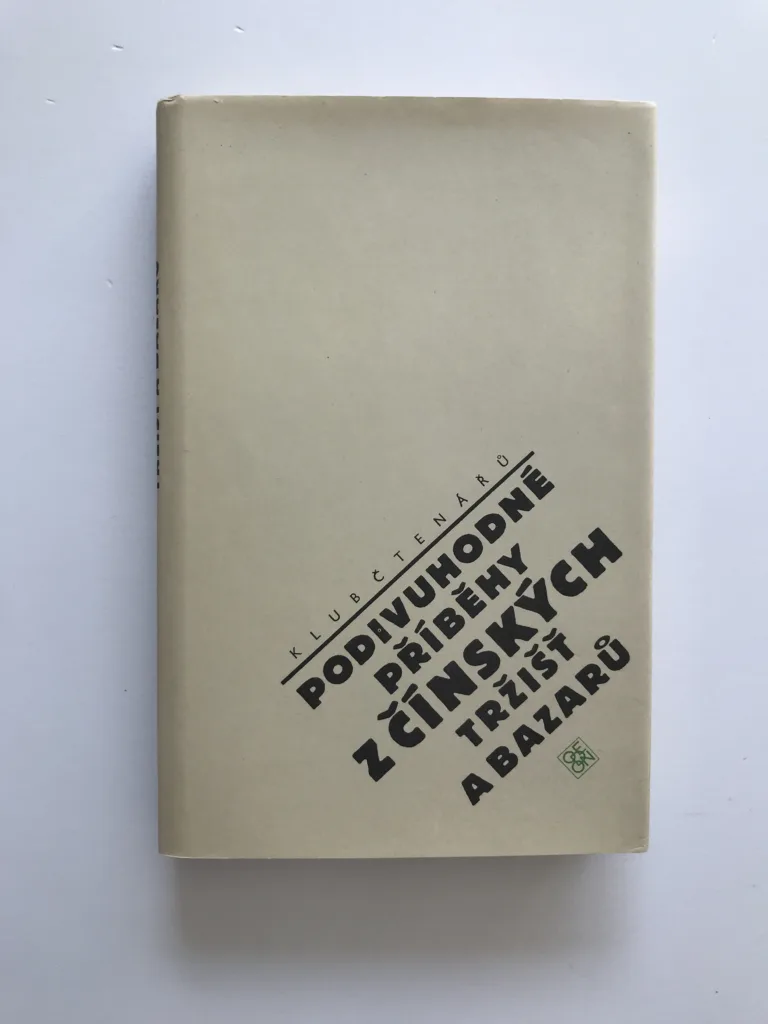 Podivuhodné příběhy z čínských tržišť a bazarů, Jaroslav Průšek