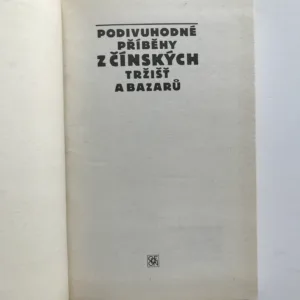 Podivuhodné příběhy z čínských tržišť a bazarů, Jaroslav Průšek