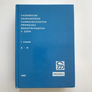 Vademecum zahraničních farmaceutických přípravků registrovaných v ČSFR (I. svazek, A-N)