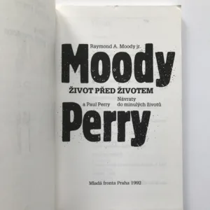 Život před životem (Návraty do minulých životů), Raymond A. Moody, Paul Perry