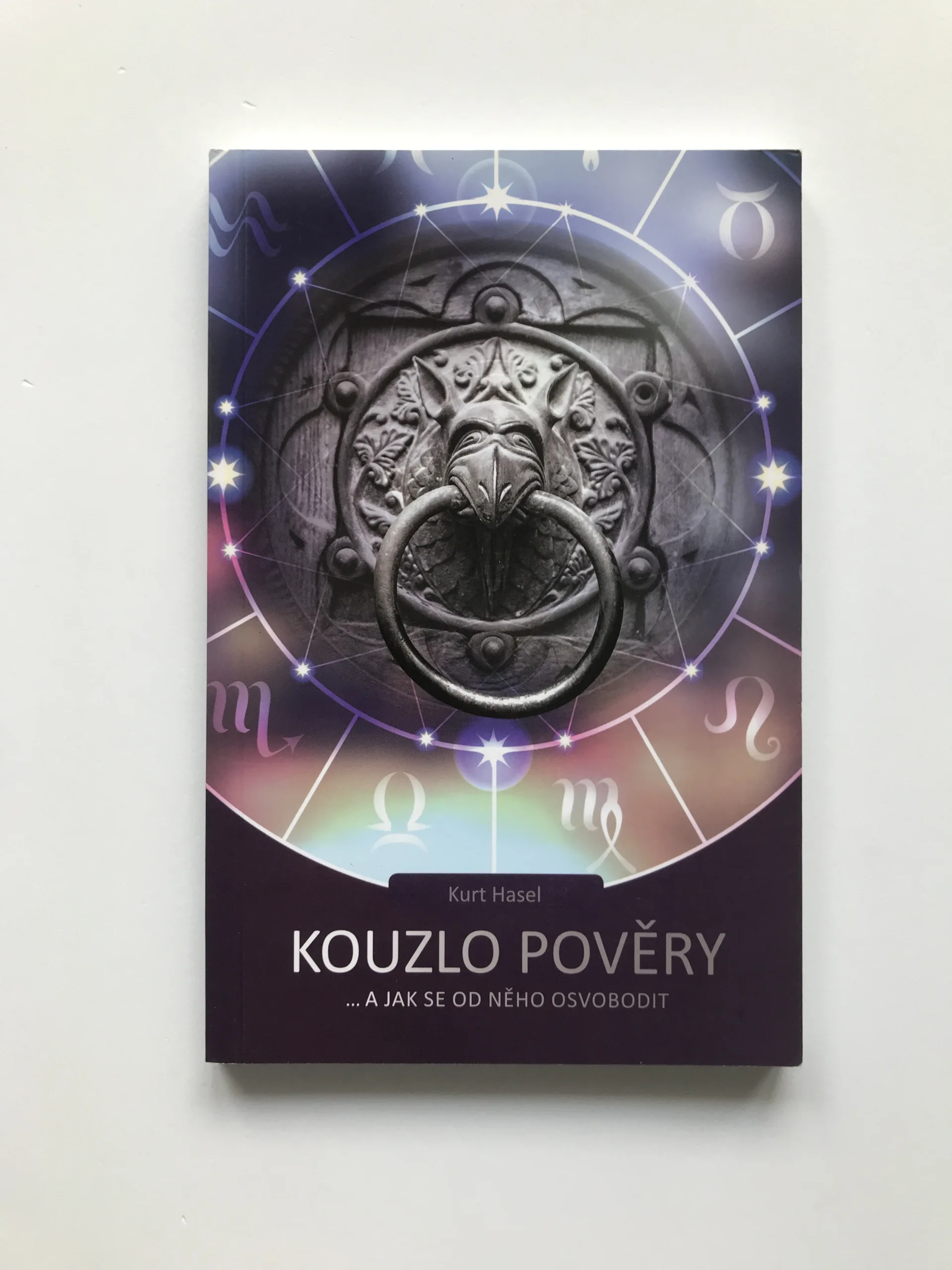 Kouzlo pověry ...a jak se od něho osvobodit, Kurt Hasel