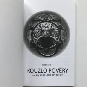 Kouzlo pověry ...a jak se od něho osvobodit, Kurt Hasel