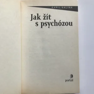 Jak žít s psychózou, Kamil Kalina
