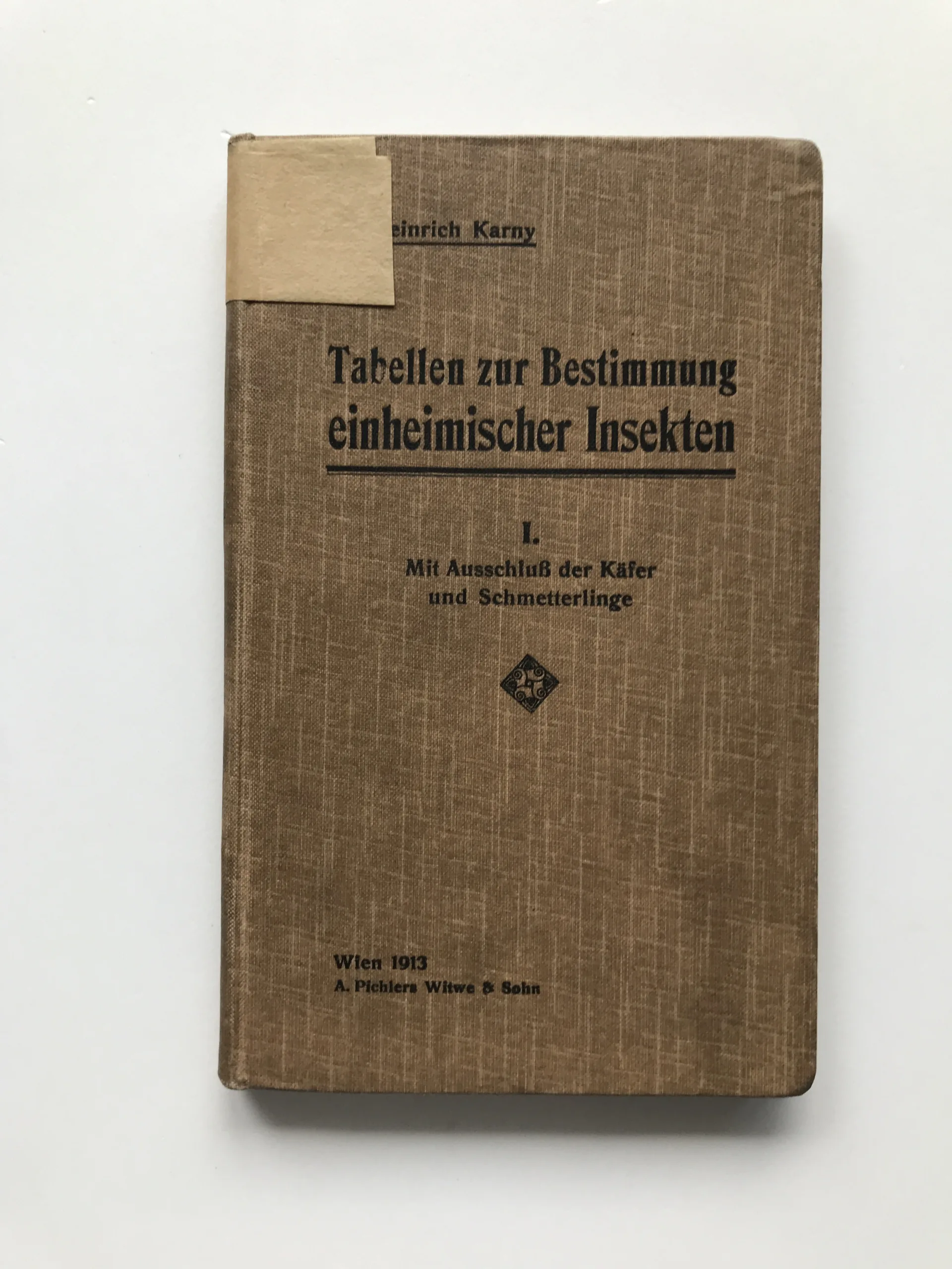 Tabellen zur Bestimmung einheimischer Insekten (I. Mit Ausschluß der Käfer und Schmetterlinge), Heinrich Karny