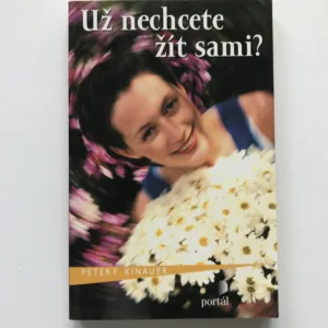 Už nechcete žít sami?, Peter F. Kinauer
